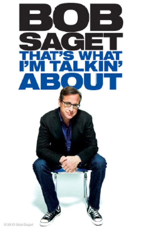 Bob Saget: That's What I'm Talkin' About