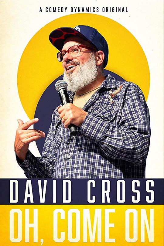 David Cross: Oh Come On