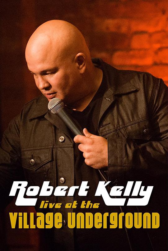 Robert Kelly: Live at the Village Underground