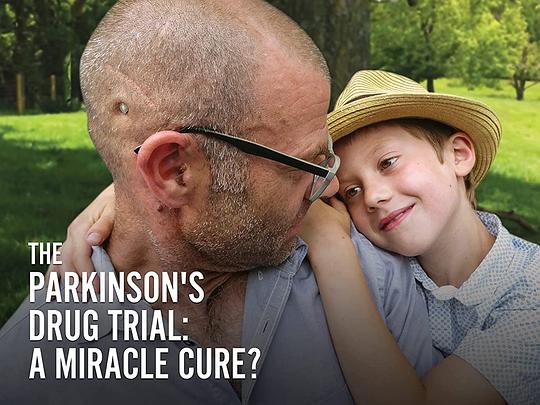 帕金森症药物试验：神奇疗法？ 第一季