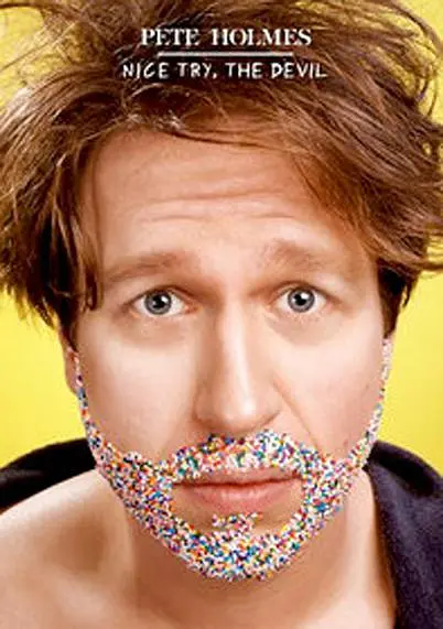 Pete Holmes: Nice Try, the Devil!