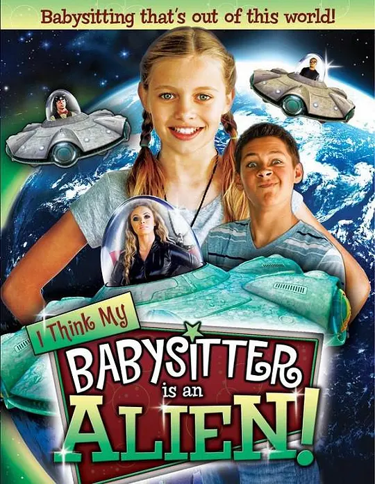 I Think My Babysitter's an Alien