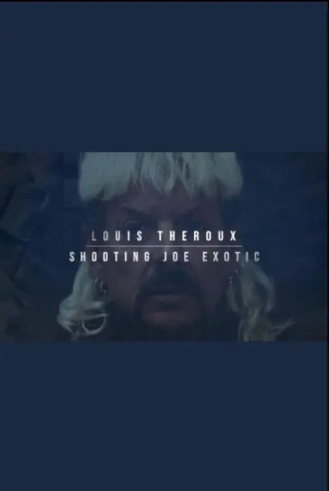 Louis Theroux: Shooting Joe Exotic